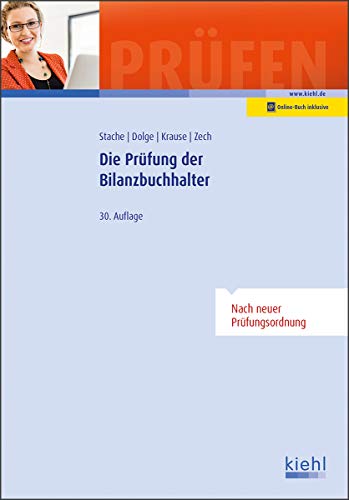 Die Prüfung der Bilanzbuchhalter (Prüfungsbücher für Fachwirte und Fachkaufleute)