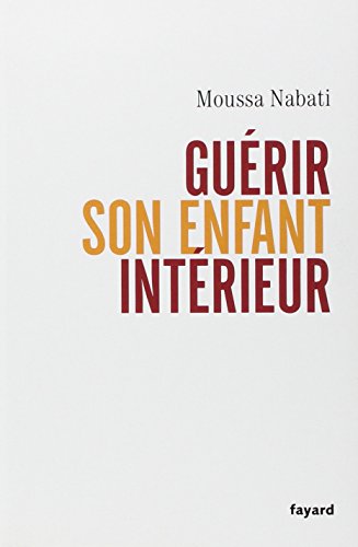 Download Guérir son enfant intérieur