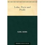 Lohn, Preis und Profit (German Edition)