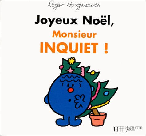couverture de : Joyeux No&euml;l, monsieur Inquiet !
