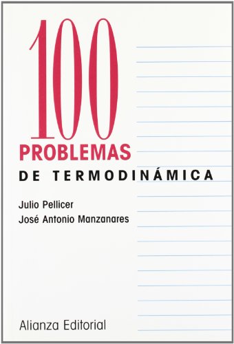 100 problemas de Termodinámica (Cien Problemas)