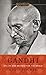 Gandhi: His Life and Message for the World (Signet Classics) by 