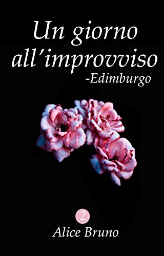Edimburgo: Un giorno all'improvviso #2 Edimburgo: Un giorno all'improvviso #2