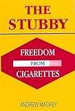 Image de The Stubby, The: Freedom from Cigarettes