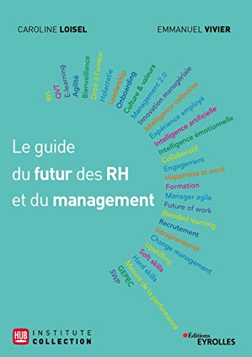 Le guide du futur des RH et du management Le guide du futur des RH et du management