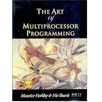The Art Of Multiprocessor Programming: Amazon.co.uk: Herlihy