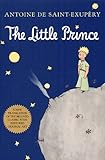 The Little Prince: A new translation of the beloved classic with restored original art by 