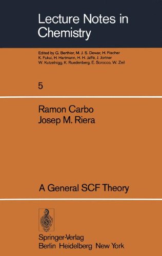 A General SCF Theory: 5 (Lecture Notes in Chemistry)