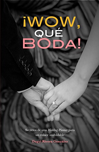 Download WOW QUE BODA: Ideas para una boda original Download WOW QUE BODA: Ideas para una boda original