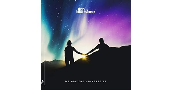 We Are The Universe Von Ilan Bluestone El Waves Bei Amazon Music Amazon De amazon de
