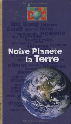 couverture de : Notre plan&egrave;te la Terre