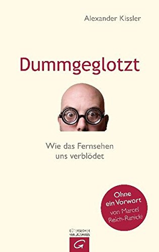 Download Dummgeglotzt: Wie das Fernsehen uns verblödet Download Dummgeglotzt: Wie das Fernsehen uns verblödet
