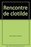 CONTES A MI-VOIX Tome 2 : La rencontre de Clotilde