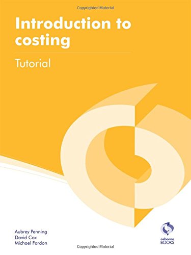 Download Introduction to Costing Tutorial (AAT Accounting - Level 2 Certificate in Accounting) Download Introduction to Costing Tutorial (AAT Accounting - Level 2 Certificate in Accounting)