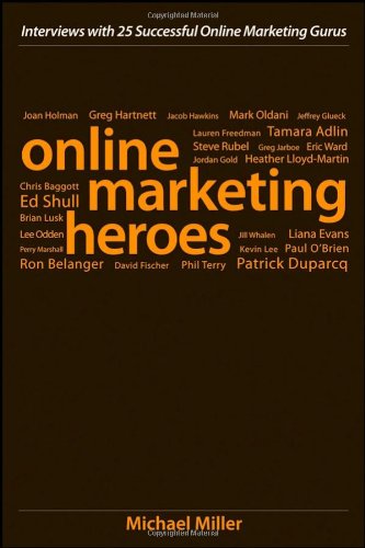 Télécharger Online Marketing Heroes: Interviews with 25 Successful Online Marketing Gurus Livre PDF Gratuit
