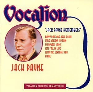 Jack Payne Remembers