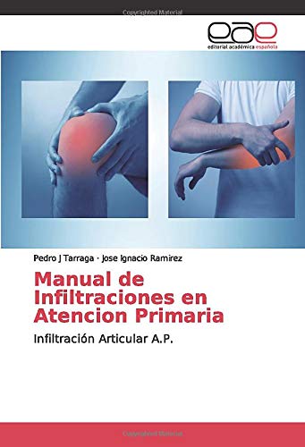 Manual de Infiltraciones en Atencion Primaria: Infiltración Articular A.P