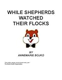 Image de While Shepherds Watched Their Flocks (English Edition)