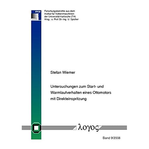 [PDF] Download Untersuchungen zum Start- und Warmlaufverhalten eines Ottomotors mit Direkteinspritzung (Forschungsberichte aus dem Institut für Kolbenmaschinen, Band 9) Kostenlos