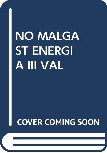 NIVELL III PRI NO MALGASTES L'ENERGIA L'ESTALVI ENERGETIC