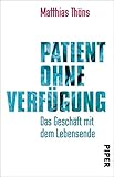 Image de Patient ohne Verfügung: Das Geschäft mit dem Lebensende