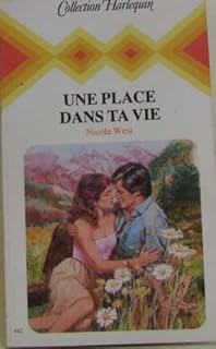 jaquette livre Une Place dans ta vie (Collection Harlequin)