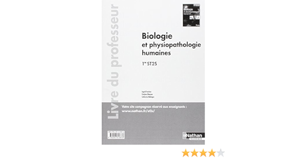 Amazon Fr Biologie Et Physiopathologie Humaines 1re St2s Livre Du Professeur Livres