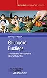 Image de Gelungene Einstiege: Voraussetzung für erfolgreiche Geschichtsstunden (Methoden Historischen Lernen