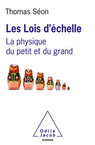 Les Lois d'échelle: La physique du petit et du grand (OJ.SCIENCES) gratuit Les Lois d'échelle: La physique du petit et du grand (OJ.SCIENCES) gratuit