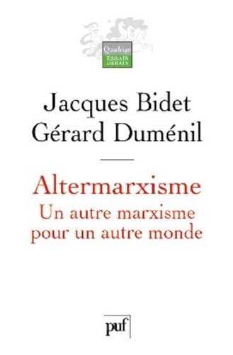 Altermarxisme : Un autre marxisme pour un autre monde Altermarxisme : Un autre marxisme pour un autre monde
