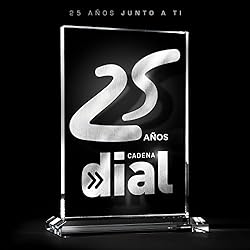 25 Años Cadena Dial (25 Años Junto A Ti)