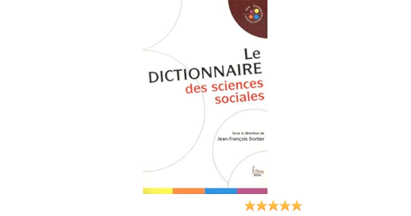 Amazon Fr Le Dictionnaire Des Sciences Sociales Dortier Jean Francois Livres