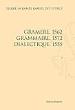 Image de Gramere. 1562, Grammaire. 1572, Dialectique. 1555.