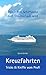 Produktbild Kreuzfahrten - Tricks & Kniffe vom Profi: Damit Ihre Schiffsreise zum Traumurlaub wird