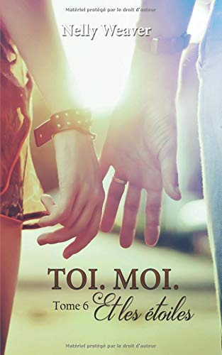 Ebooks gratuits en ligne télécharger EPUB Toi. Moi. Et les étoiles: Tome 6 PDF DJVU FB2 by author