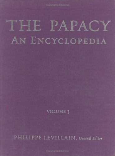 The Papacy: An Encyclopedia gratuit The Papacy: An Encyclopedia gratuit