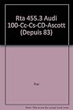 Image de Revue technique de l'Automobile numéro 455.3 : Audi 100, CC, CS, CD, Ascott depuis 1983