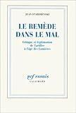 Image de Le Remède dans le mal: Critique et légitimation de l'artifice à l'âge des Lumières