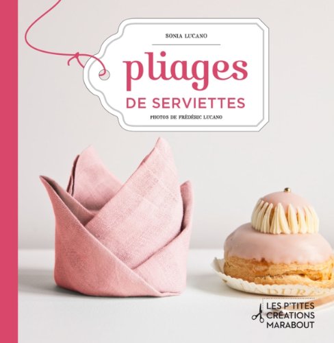 couverture de : Pliages de serviettes