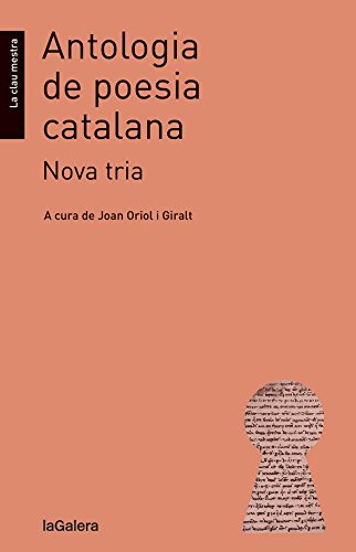 Antologia de poesia catalana nova tria (la clau mestra)
