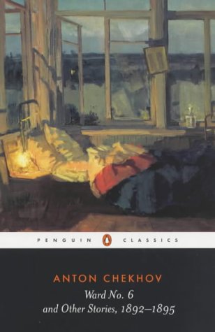 Ward No. 6 and Other Stories, 1892-1895 (Penguin Classics) Ward No. 6 and Other Stories, 1892-1895 (Penguin Classics)