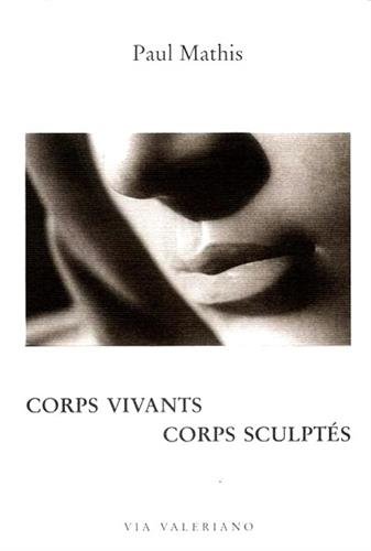 Télécharger Corps vivants, corps sculptés Livre PDF Gratuit