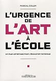 Image de L'urgence de l'art à l'école : Un plan artistique pour l'éducation nationale