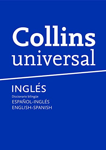 Dicc. Collins Universal Esp/ing - Eng/spa (Español - Inglés) por Collins Collins