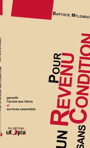 Pour un revenu sans condition : Garantir l'accès aux biens et services essentiels Pour un revenu sans condition : Garantir l'accès aux biens et services essentiels