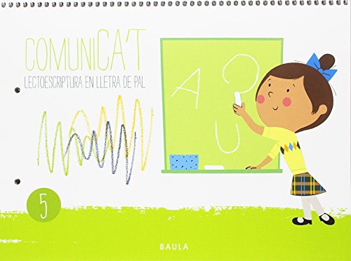 Comunica't Lectoescriptura Lletra Pal 5 Infantil (Projecte Comunica't)