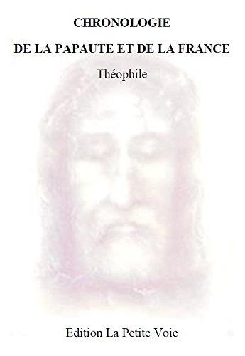 Download CHRONOLOGIE DE LA PAPAUTE ET DE LA FRANCE Download CHRONOLOGIE DE LA PAPAUTE ET DE LA FRANCE