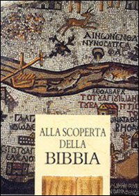 Preisvergleich Produktbild Alla scoperta della Bibbia (Bibbia e testi biblici)
