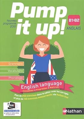 Nathan Anglais Pump It Up! B1 > B2 - cahier élève (nouveau programme 2019)