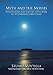 Myth & the Movies: Discovering the Myth Structure of 50 Unforgettable Films: Discovering the Mythic Structure of 50 Unforgettable Films by 